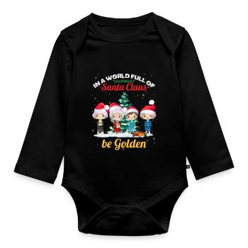 Dans un monde plein de Père Noël, soyez dorés - Body Bébé bio manches longues - noir - Devant