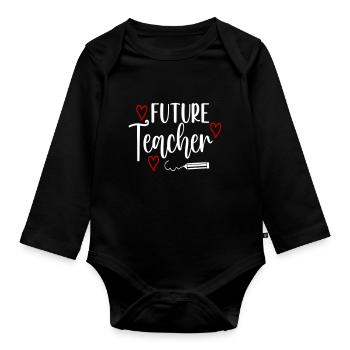 Future Teacher Lehrer Zukunft Baby Kinder - Baby Bio-Langarm-Body - Schwarz - Vorne
