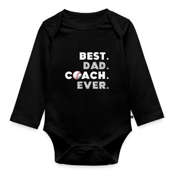 Best Dad Coach Ever Fathers Day - Organic Longsleeve Baby Bodysuit - black - Front