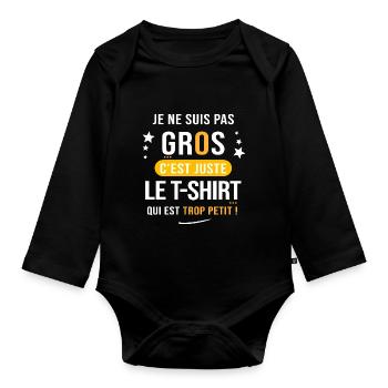 je ne suis pas gros c est le t shirt trop petit - Body Bébé bio manches longues - noir - Devant