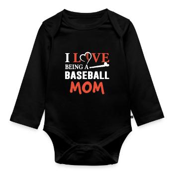 I Love Being Baseball Mom - Organic Longsleeve Baby Bodysuit - black - Front