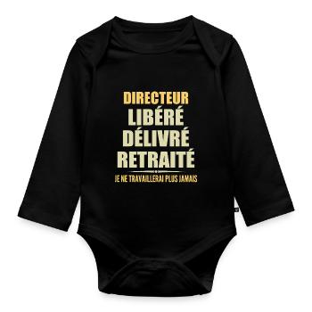 Director celebrates his retirement with humor gift - Organic Longsleeve Baby Bodysuit - black - Front