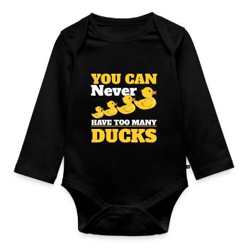You Can Never Have Too Many Ducks Bath Duckie - Organic Longsleeve Baby Bodysuit - black - Front