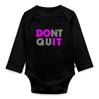 Do it Don`t Quit - Baby Bio-Langarm-Body - Schwarz - Vorne