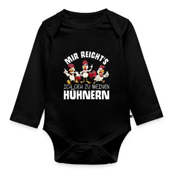 Mir reichts ich geh zu meinen Hühner Bauernhof Huh - Baby Bio-Langarm-Body - Schwarz - Vorne