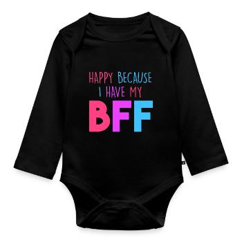 Glücklich, weil ich meine BFF habe - Baby Bio-Langarm-Body - Schwarz - Vorne
