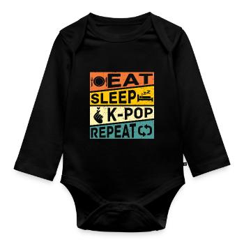 Eat Sleep K Pop Repeat Retro K Pop - Organic Longsleeve Baby Bodysuit - black - Front