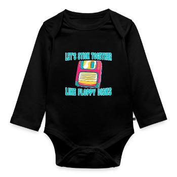 Lass Uns Zusammenhalten Wie Floppy Disks - Baby Bio-Langarm-Body - Schwarz - Vorne