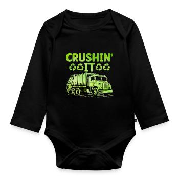 Crushin' It Trash Collector Garbage Collecting - Organic Longsleeve Baby Bodysuit - black - Front