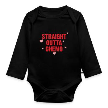 STRAIGHT OUTTA CHEMO - Organic Longsleeve Baby Bodysuit - black - Front