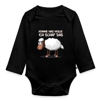 Komme was wolle ich schaf das Motivation Mut - Baby Bio-Langarm-Body - Schwarz - Vorne