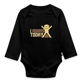 I pooped today quote - Organic Longsleeve Baby Bodysuit - black - Front