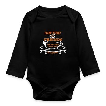 Coffee Friends Coffee drinkers Drink coffee - Organic Longsleeve Baby Bodysuit - black - Front