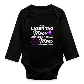 Im A Laser Tag Mom Just Like A Normal Mom Except M - Baby Bio-Langarm-Body - Schwarz - Vorne