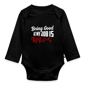 Being Good At My Job Is Key Locksmith Lockpicker - Organic Longsleeve Baby Bodysuit - black - Front
