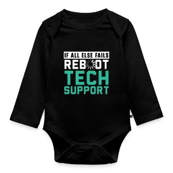 If All Else Fails Reboot Tech Support - Organic Longsleeve Baby Bodysuit - black - Front