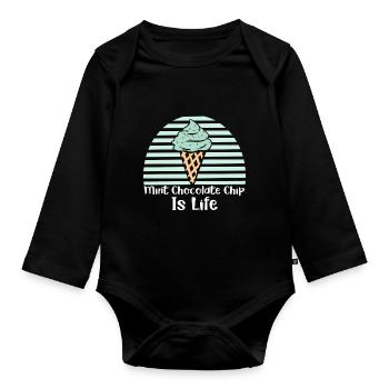 Mint Chocolate Chip Ice Cream Is Life - Organic Longsleeve Baby Bodysuit - black - Front