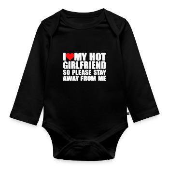 I LOVE MY HOT GIRLFRIEND - Organic Longsleeve Baby Bodysuit - black - Front