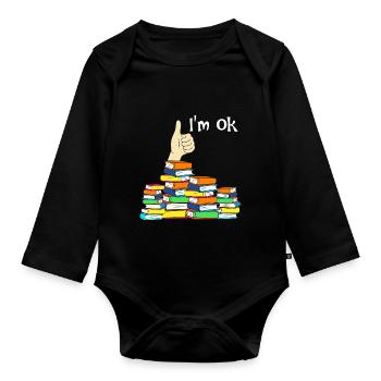 Ich bin Ok Lustige Buchliebhaber - Baby Bio-Langarm-Body - Schwarz - Vorne
