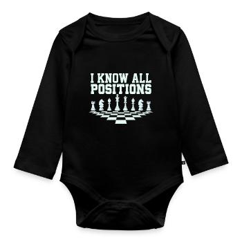 I Know All Positions Chess Player Chess Board - Organic Longsleeve Baby Bodysuit - black - Front