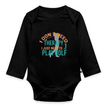 Ich Brauche Keine Therapie, Ich Muss Nur Golf - Baby Bio-Langarm-Body - Schwarz - Vorne