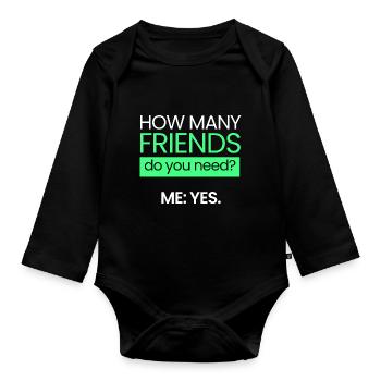 How many friends? - Organic Longsleeve Baby Bodysuit - black - Front