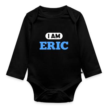 Eric Name Saying für stolze Erics - Baby Bio-Langarm-Body - Schwarz - Vorne