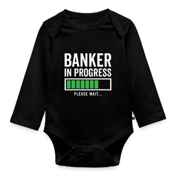 Banker In Progress Please Wait Bookkeeper Finance - Baby Bio-Langarm-Body - Schwarz - Vorne