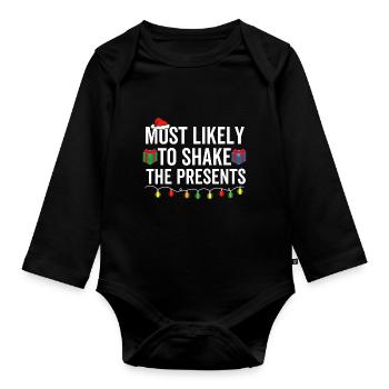 Most Likely To Shake The Presents - Organic Longsleeve Baby Bodysuit - black - Front