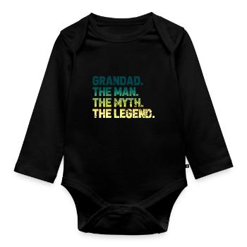 Grandad the man the myth the legend - Organic Longsleeve Baby Bodysuit - black - Front