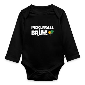 Gamer Gaming Meme Pickleball Bruh - Baby Bio-Langarm-Body - Schwarz - Vorne