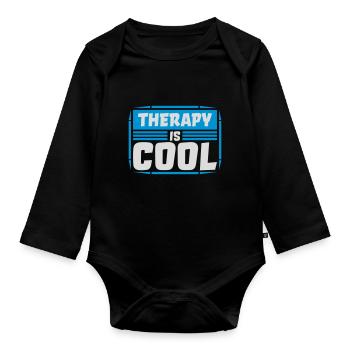 therapy is cool Quote - Organic Longsleeve Baby Bodysuit - black - Front