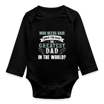 Greatest Dad - Organic Longsleeve Baby Bodysuit - black - Front