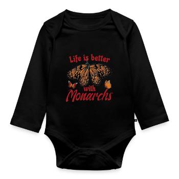 Das Leben ist besser mit Monarchen - Baby Bio-Langarm-Body - Schwarz - Vorne
