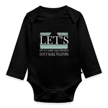 Disarmament hippy pride bday awesome jokes - Organic Longsleeve Baby Bodysuit - black - Front