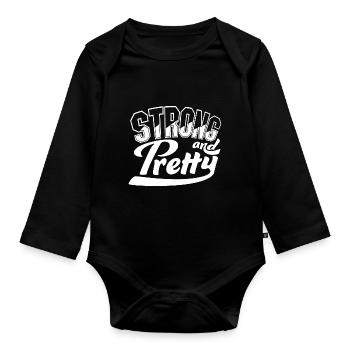 Strong And Pretty Funny Gym Fitness Saying - Organic Longsleeve Baby Bodysuit - black - Front