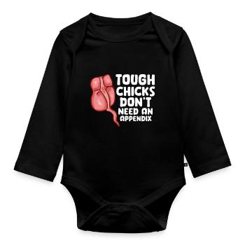 Tough Chicks Don't Need An Appendix - Organic Longsleeve Baby Bodysuit - black - Front