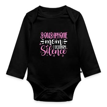 Sousaphone Mom I Destroy Silence Sousaphonist - Organic Longsleeve Baby Bodysuit - black - Front