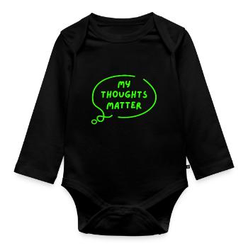 my thoughts matter - Baby Bio-Langarm-Body - Schwarz - Vorne