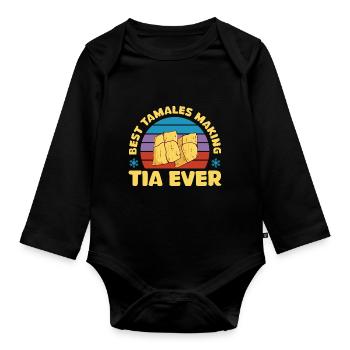 Best Tamales Making Tia Ever Mexican Aunt Tamale - Organic Longsleeve Baby Bodysuit - black - Front