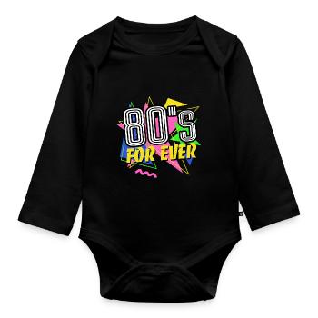 80s For Ever - 80s - Colorful + Crazy - Organic Longsleeve Baby Bodysuit - black - Front