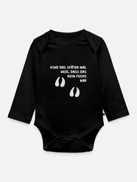 Kind das später mal weiß, dass das kein Fuchs war - Baby Bio-Langarm-Body - Schwarz