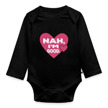Nah, I'm Good. Single Anti Valentine's Day - Baby Bio-Langarm-Body - Schwarz - Vorne