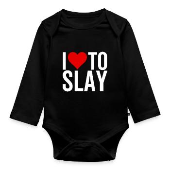 I Love To Slay - Organic Longsleeve Baby Bodysuit - black - Front