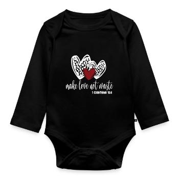 Make Love Not Waste - Organic Longsleeve Baby Bodysuit - black - Front