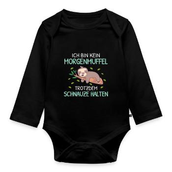 kein Morgenmuffel Schnauze Schlaf T-shirt humor - Baby Bio-Langarm-Body - Schwarz - Vorne
