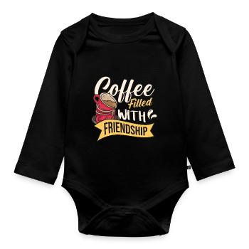 Coffee Filled with Friendship - Baby Bio-Langarm-Body - Schwarz - Vorne