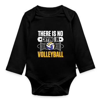 Funny There Is No Crying In Volleyball Sports Spik - Organic Longsleeve Baby Bodysuit - black - Front