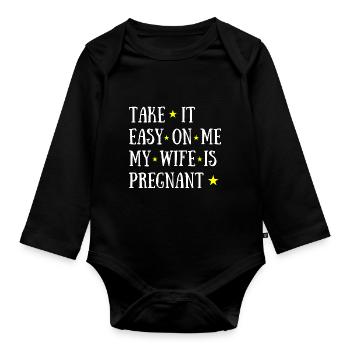 Take it Easy on Me My Wife is Pregnant Stars - Organic Longsleeve Baby Bodysuit - black - Front