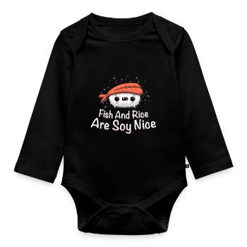 Fish And Rice Are Soy NiceFish And Rice Are Soy Ni - Organic Longsleeve Baby Bodysuit - black - Front